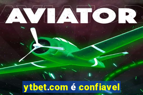 ytbet.com é confiavel